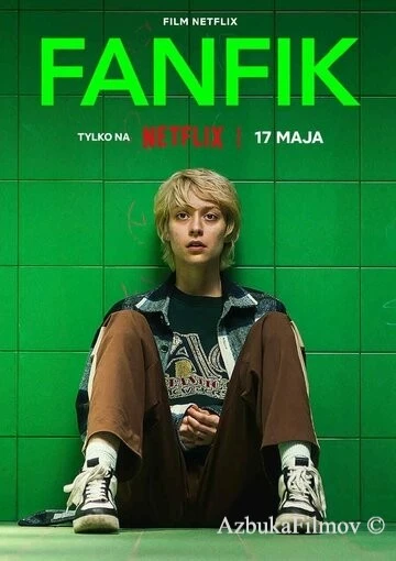 Фильм Fanfik (2023)