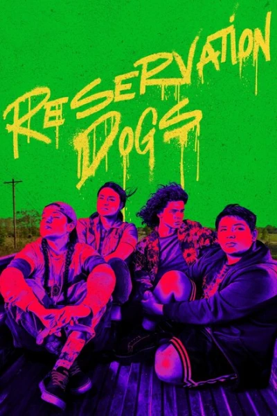 Фильм Псы резервации (2021)