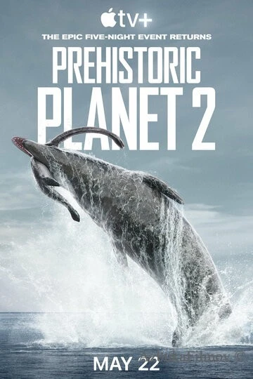 Фильм Доисторическая планета (2022)