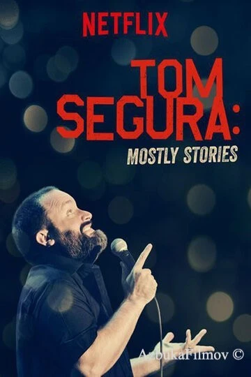 Фильм Том Сегура: В основном истории (2016)