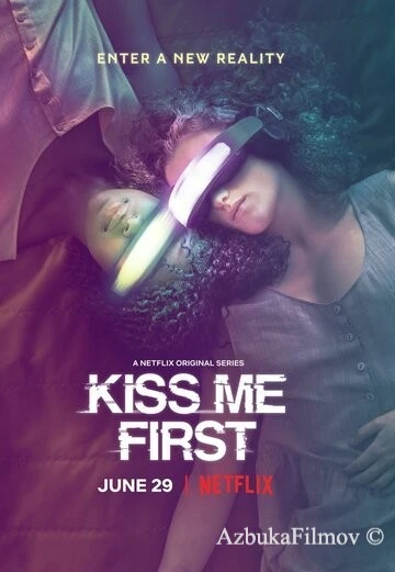 Фильм Поцелуй меня первым (2018)