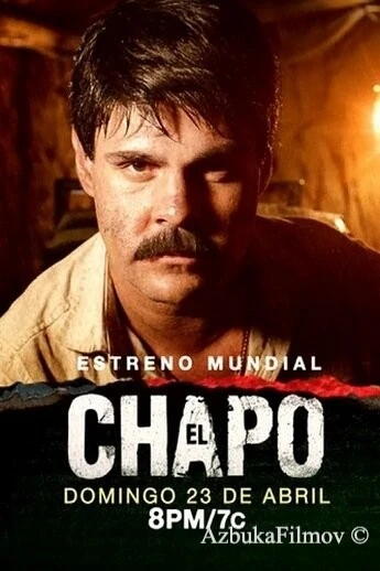 Фильм Эль Чапо (2017)