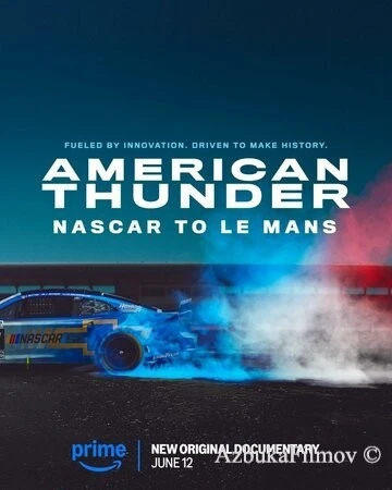 Фильм Американский гром: NASCAR в Ле-Мане (2025)