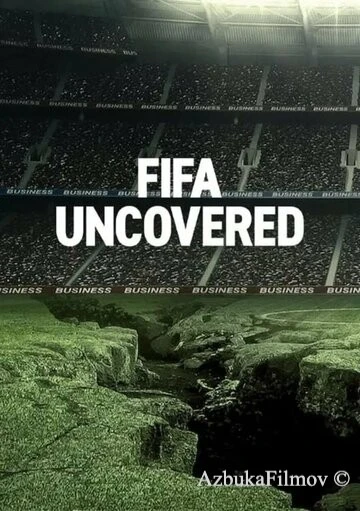 Фильм Тайны ФИФА (2022)