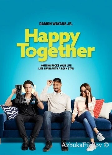 Фильм Счастливы вместе (2018)