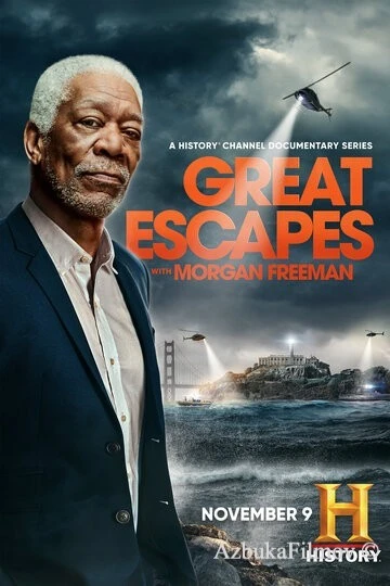 Фильм Великие побеги с Морганом Фриманом (2021)