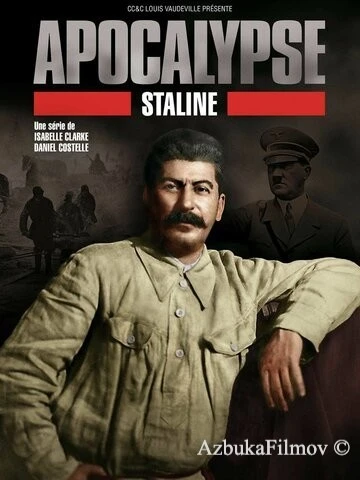Фильм Апокалипсис: Сталин (2015)