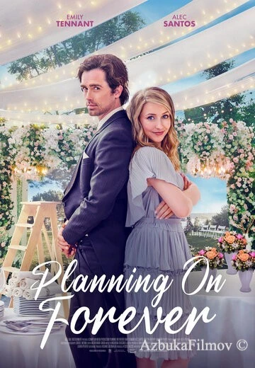 Фильм Planning on Forever (2022)