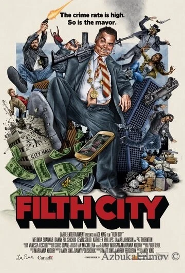 Фильм Грязный город (2017)