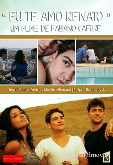 Фильм Я люблю тебя, Ренато (2012)