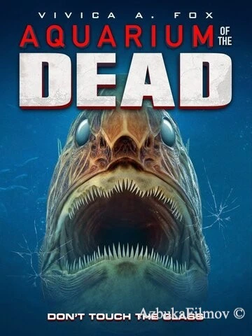 Фильм Аквариум мертвецов (2021)