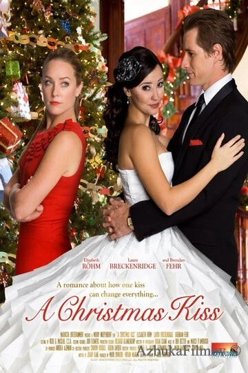 Фильм Рождественский поцелуй (2011)