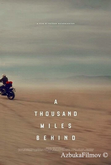 Фильм Тысяча миль позади (2019)