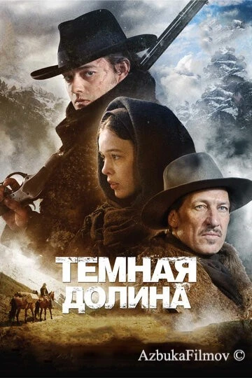 Фильм Тёмная долина (2014)