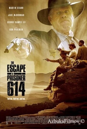 Фильм Побег заключённого 614 (2018)
