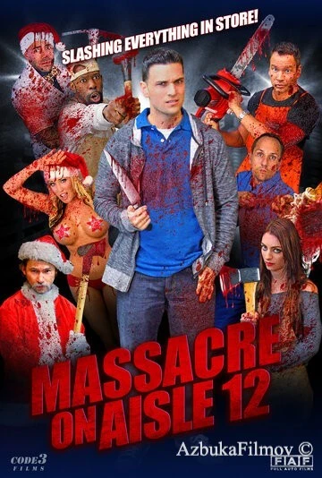 Фильм Резня в торговом проходе 12 (2016)