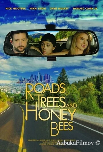 Фильм Дороги, деревья и пчёлы (2019)