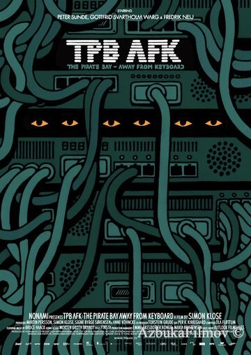 Фильм Пиратская бухта: В удалении от клавиатуры (2013)