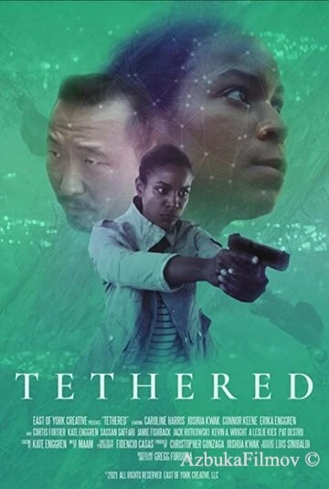 Фильм Tethered (2021)