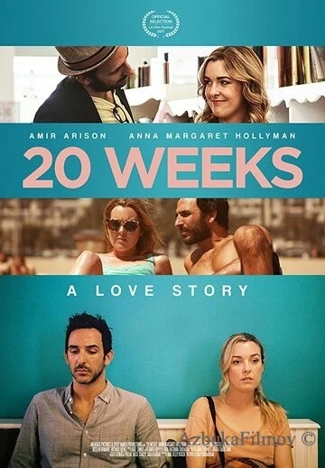 Фильм 20 Weeks (2017)