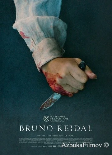 Фильм Бруно Рейдаль (2021)