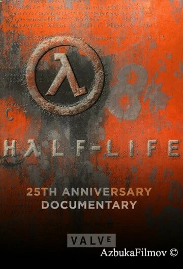 Фильм Half-Life: Документальный фильм к 25-летию (2023)