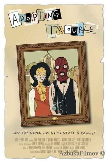 Фильм Adopting Trouble (2016)