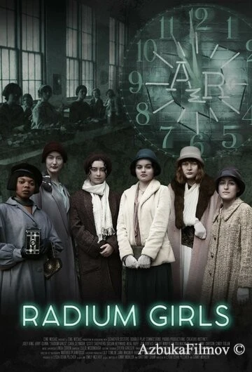 Фильм Радиевые девушки (2018)