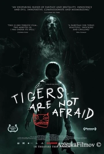 Фильм Тигры не боятся (2017)