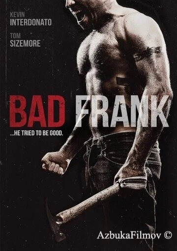 Фильм Плохой Фрэнк (2017)