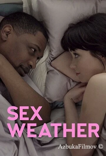 Фильм Погода для секса (2018)