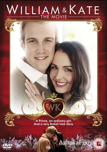 Фильм Уильям и Кейт (2011)