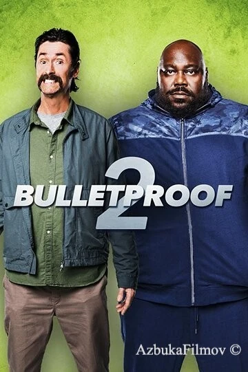Фильм Пуленепробиваемый 2 (2020)