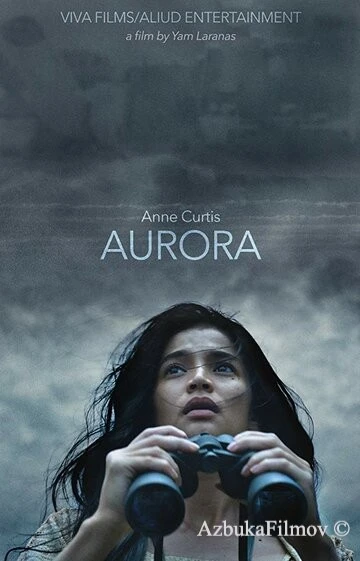Фильм Аврора (2018)