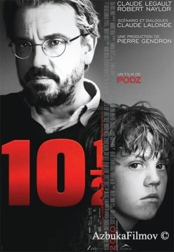 Фильм Десять с половиной (2010)