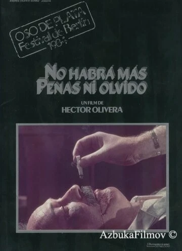 Фильм Не будет больше ни горя, ни забвения (1983)