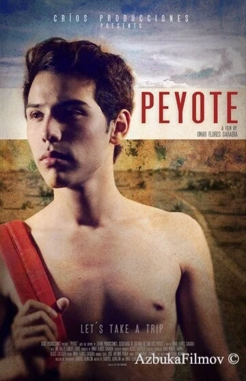 Фильм Пейот (2013)