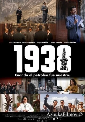 Фильм 1938: Когда нефть стала нашей (2025)